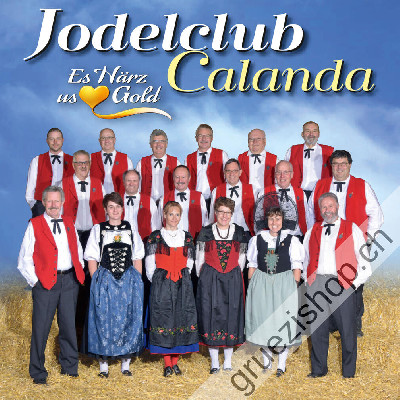 Jodelclub Calanda - Es Härz us Gold (CD28478)